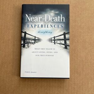 Near Death Experiences by PMH Atwater